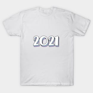 2021 year T-Shirt